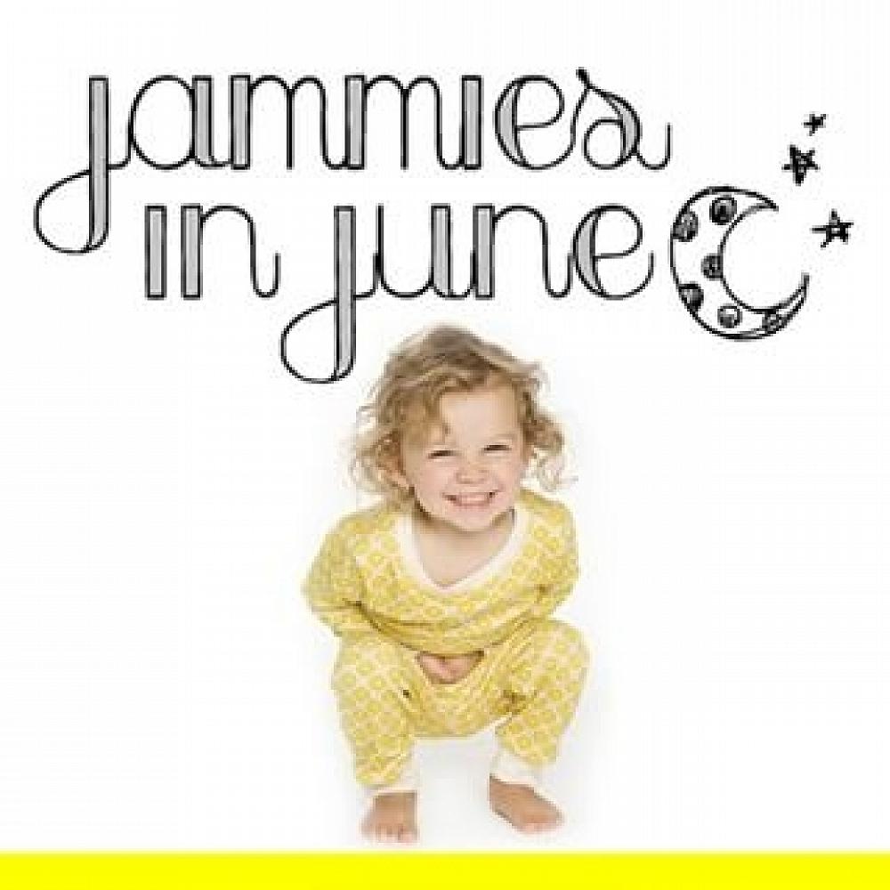 Jammies in June