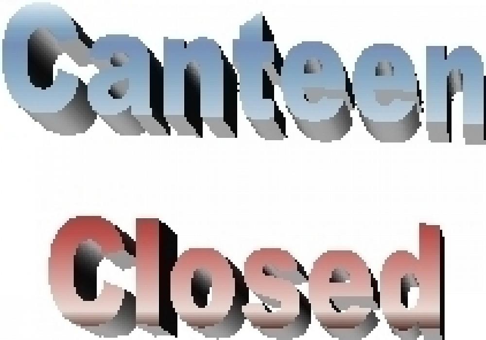 Canteen Closed — Newsletter, 6 August 2019