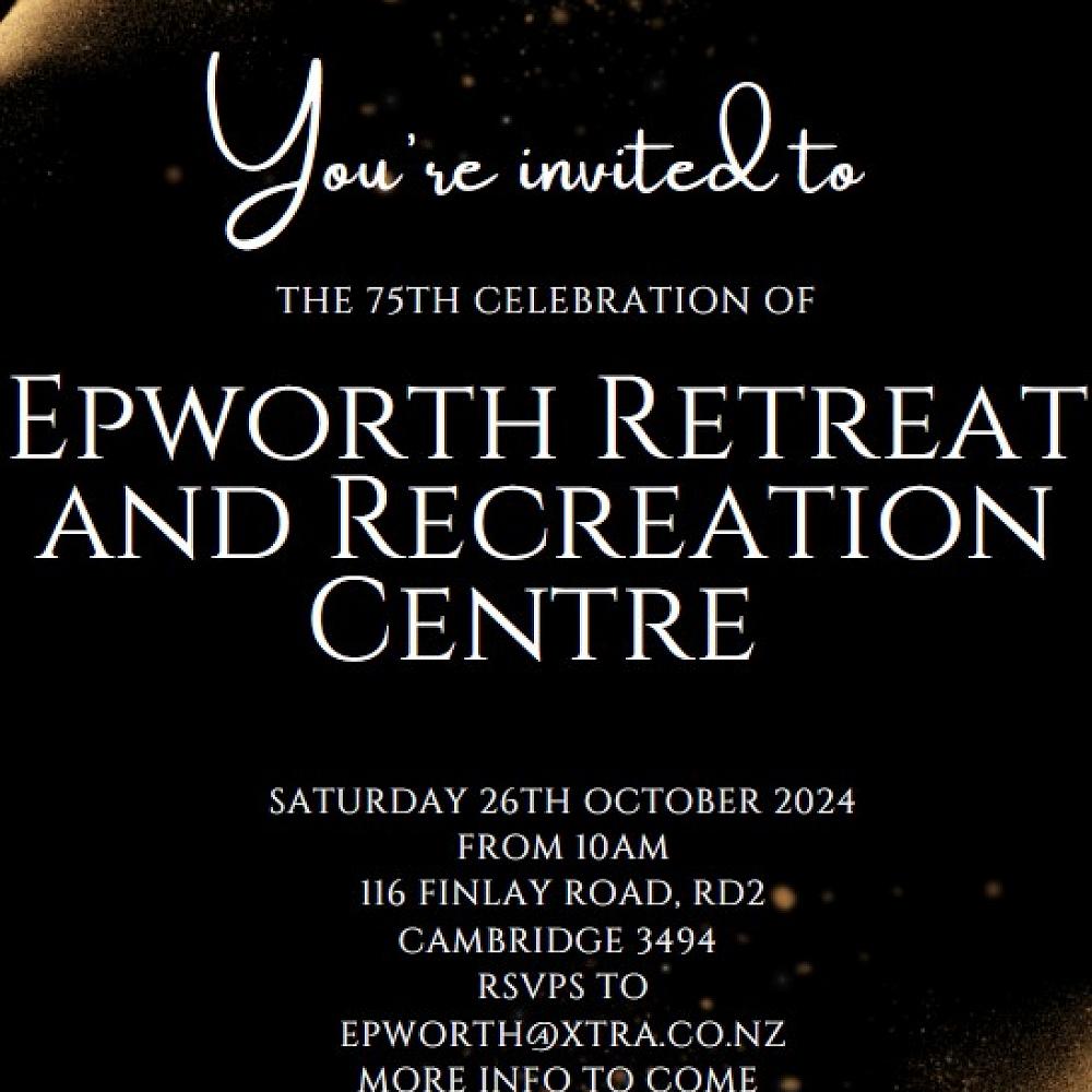 Epworth Retreat and Recreation Centre Celebrations