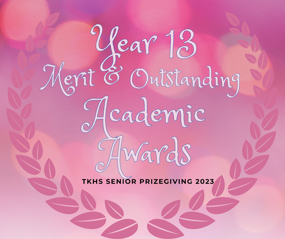Year 13 Merit and Outstanding Academic Awards and Trophies — TKHS