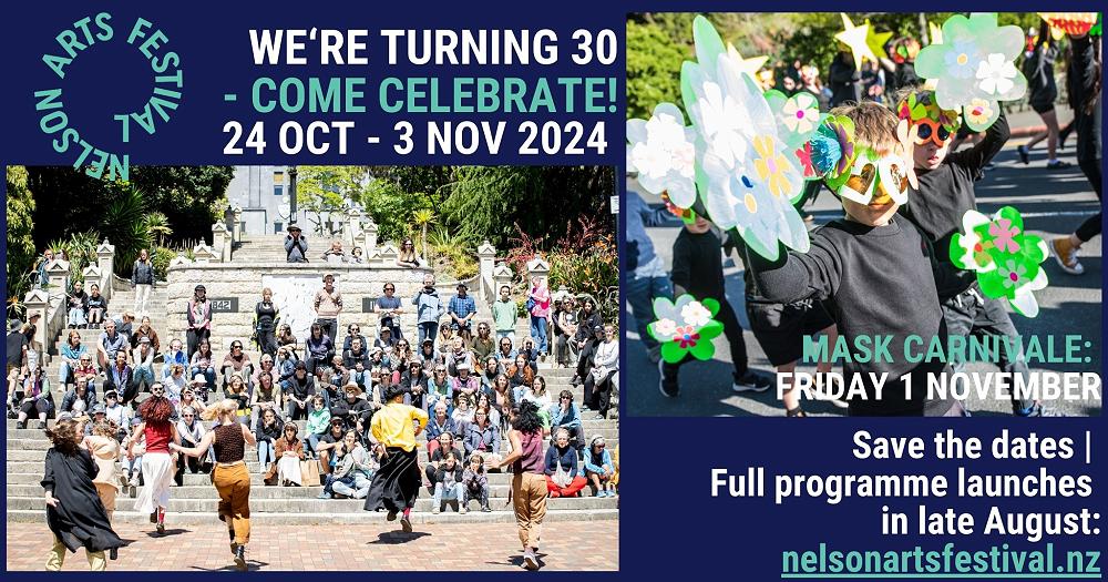 Nelson Arts Festival 2024 save the dates! — Newsletter 28 March 2024