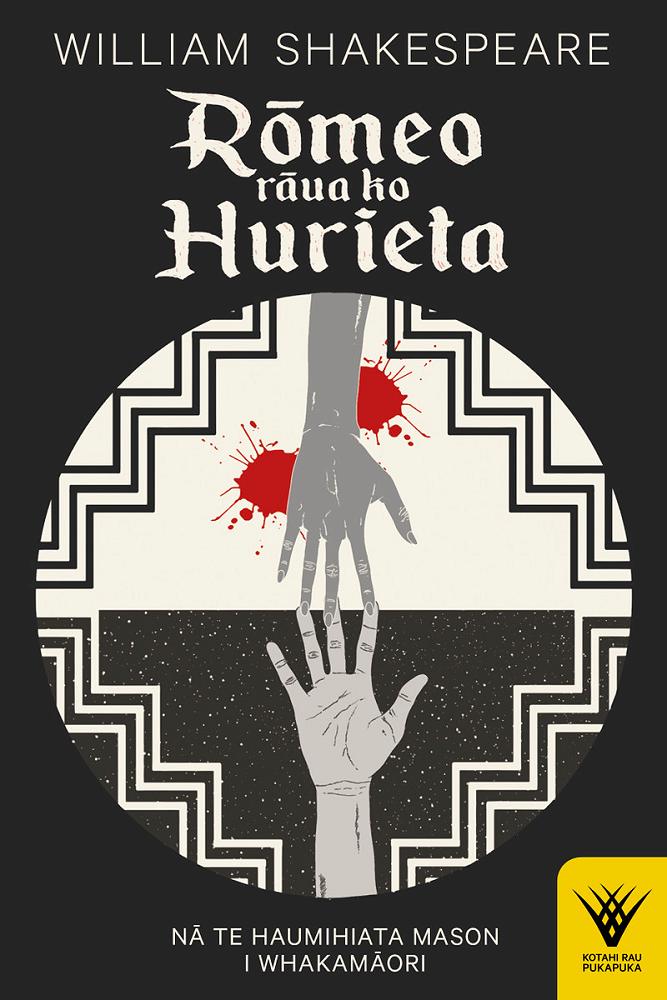 Rōmeo rāua ko Hurieta (Auckland University Press, 2023)