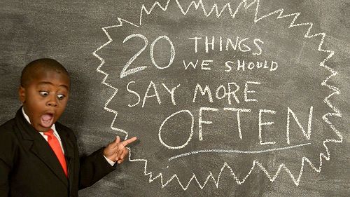 Video: Kid President's 20 Things We Should Say More Often