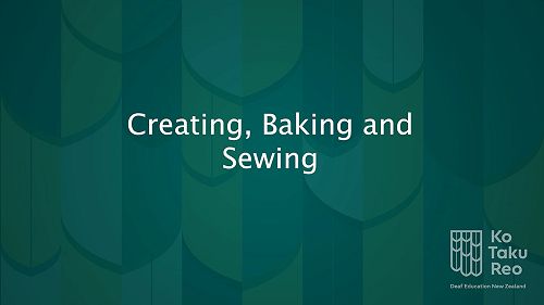 Video: Creating, Baking and Sewing