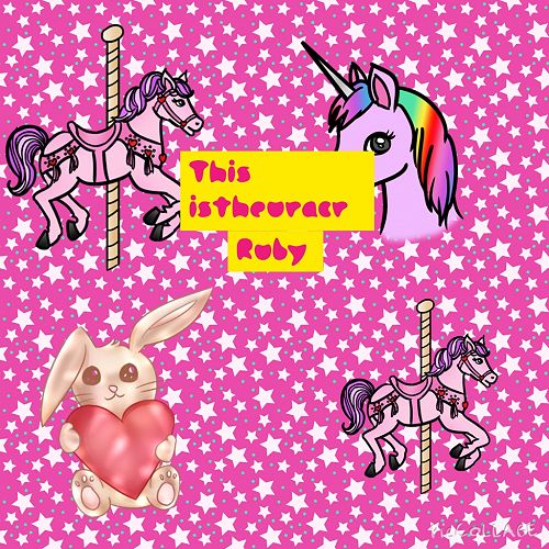 "This is the unicorn" By Ruby