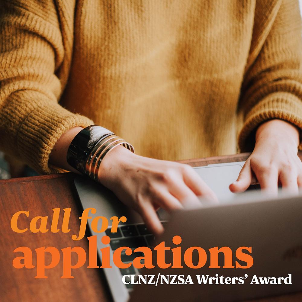 Applications Open for the 2023 CLNZ/NZSA Writers’ Award