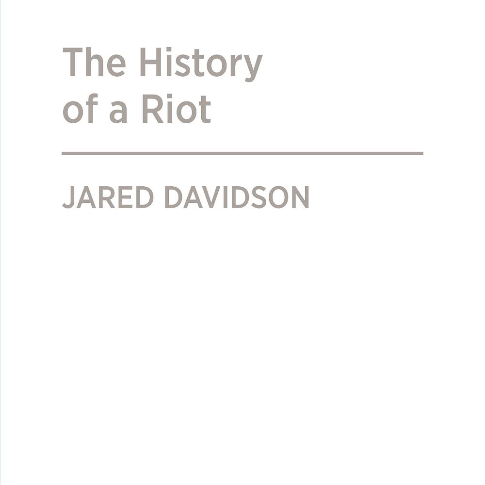 The History of a Riot