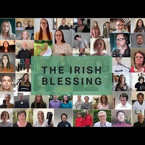 Video: The Irish Blessing - over 300 churches from our island sing a blessing over Ireland and beyond ...