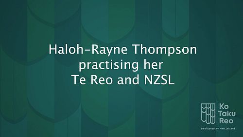 Video: Practising her Te Reo and NZSL