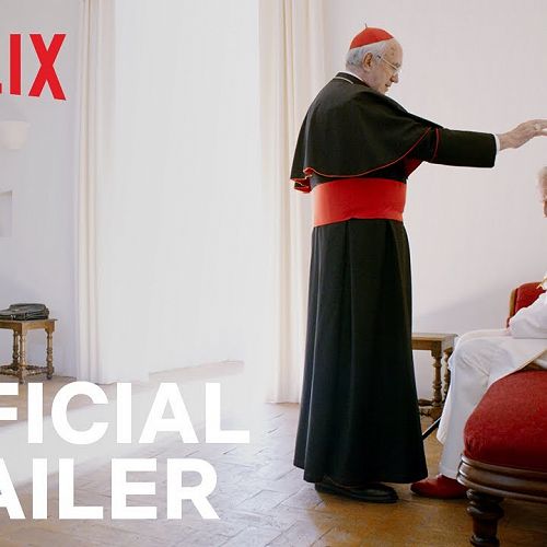 Video: The Two Popes | Official Trailer | Netflix