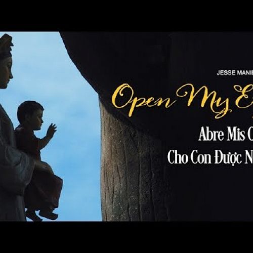 Video: "Open My Eyes" by Jesse Manibusan (English/Vietnamese/Spanish)