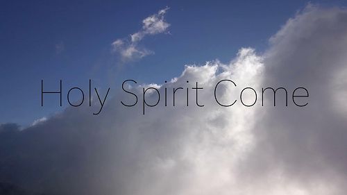 Video: Holy Spirit Come - Breath Prayer