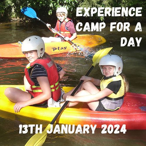 Experience Camp for a day - tentatively booked for the 13th of January 2024.