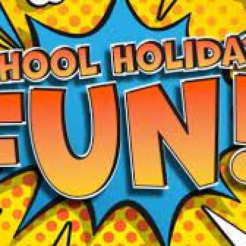 School Holiday Fun