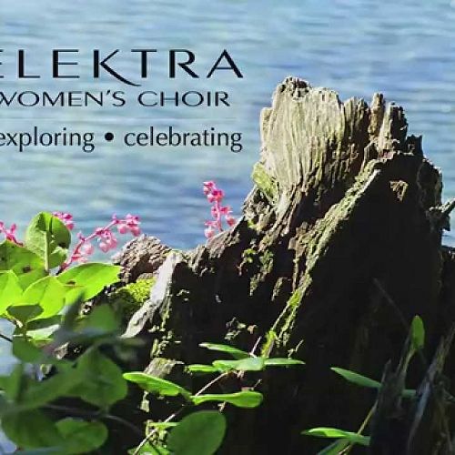 Video: One Voice, sung by Elektra Women's Choir