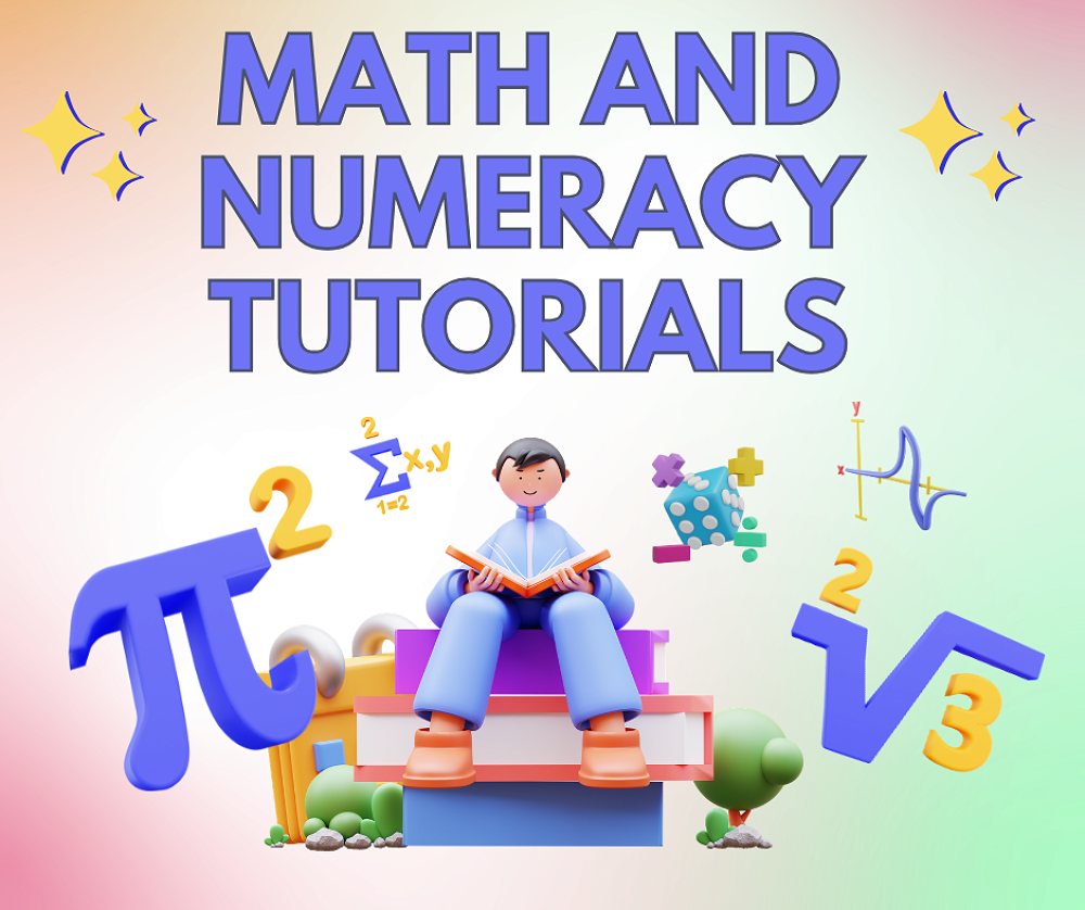 Math and Numeracy Tutorials