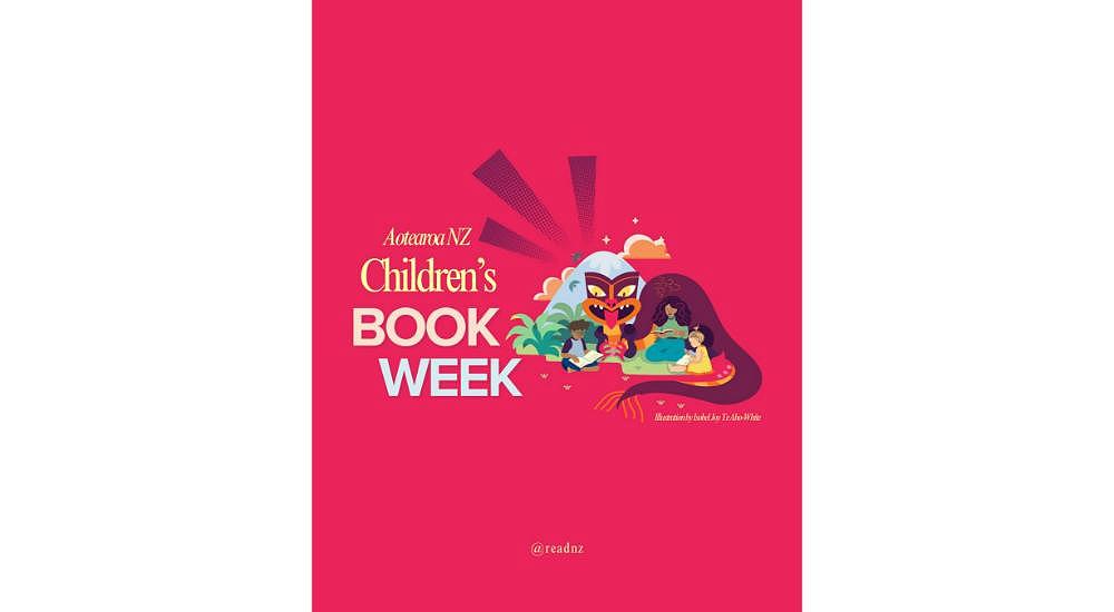 Aotearoa NZ Children's Book Week 2026 - Sat 15 August to Friday 21 August