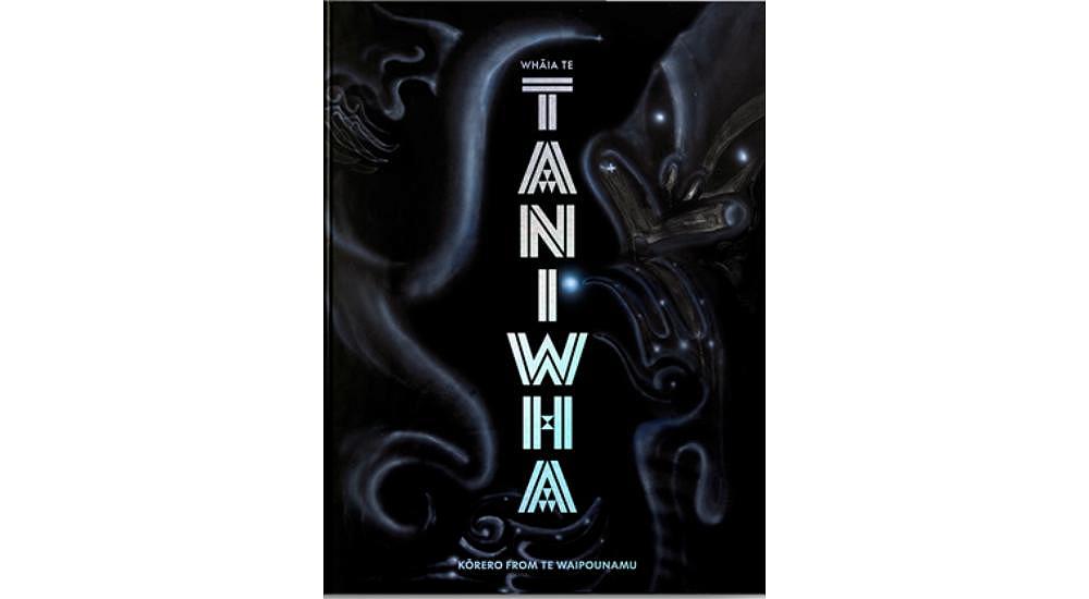 Whāia Te Taniwha: Korero from Te Waipounamu