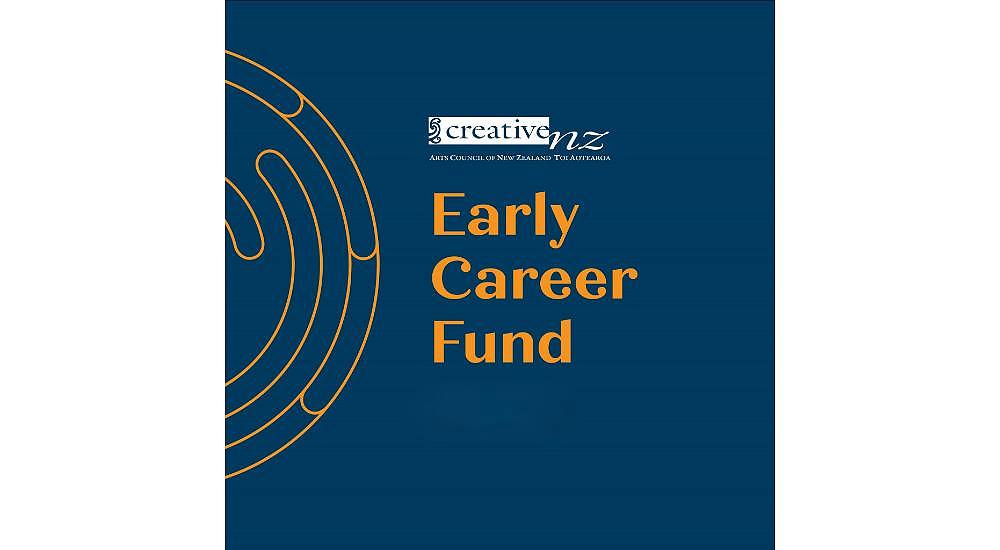Creative NZ Early Career Fund 2025 - Round 2 Opening Soon!!
