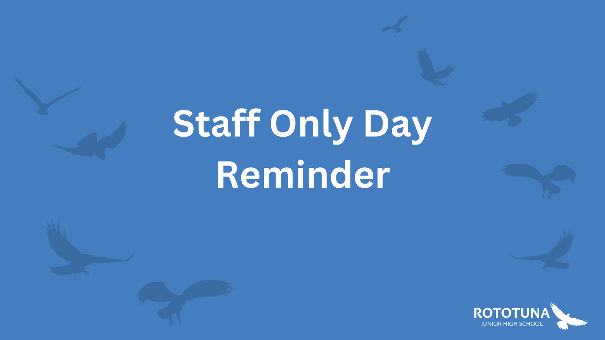 Staff Only Day Reminder