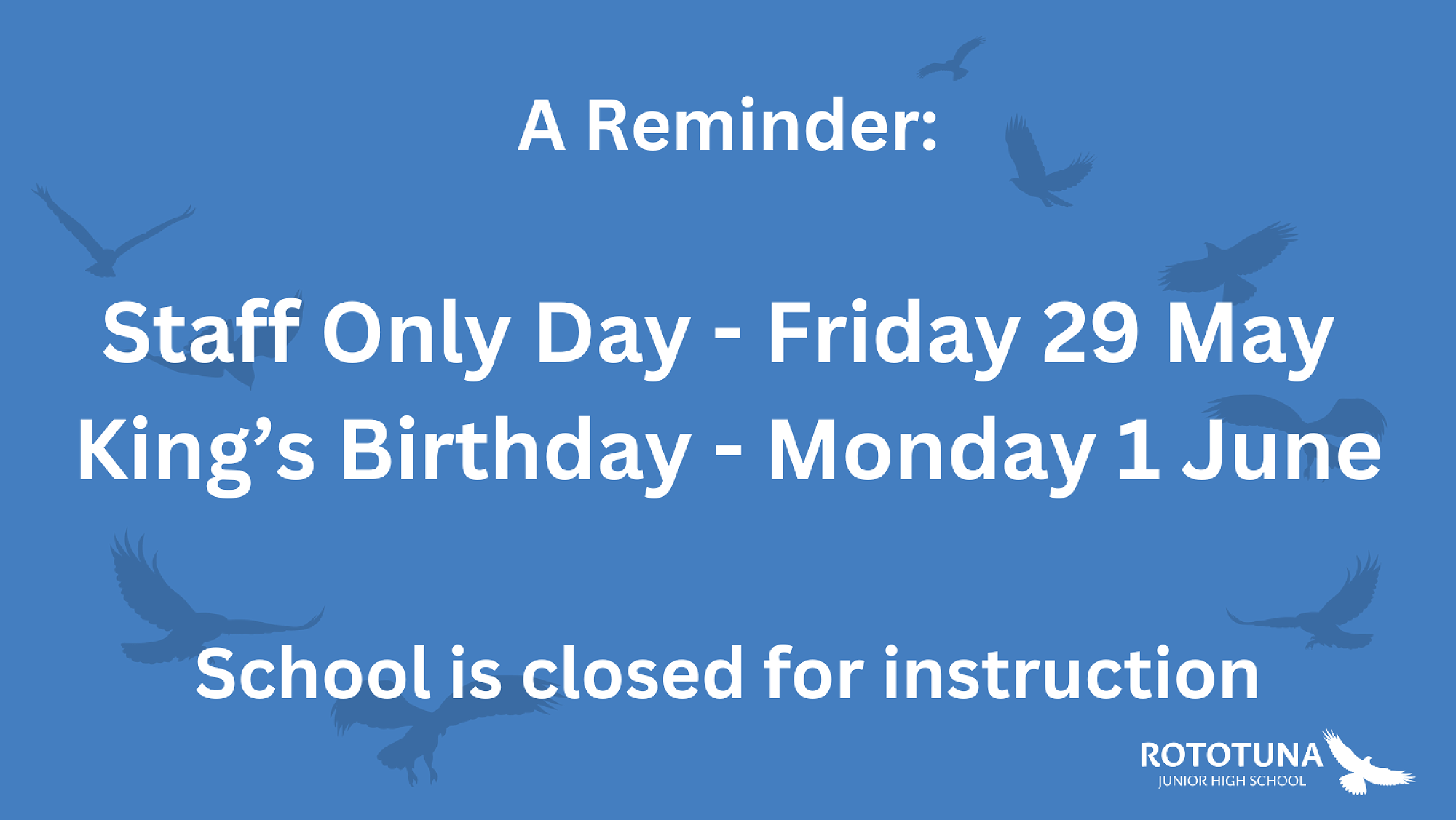 A Reminder about Staff Only Day and King's Birthday
