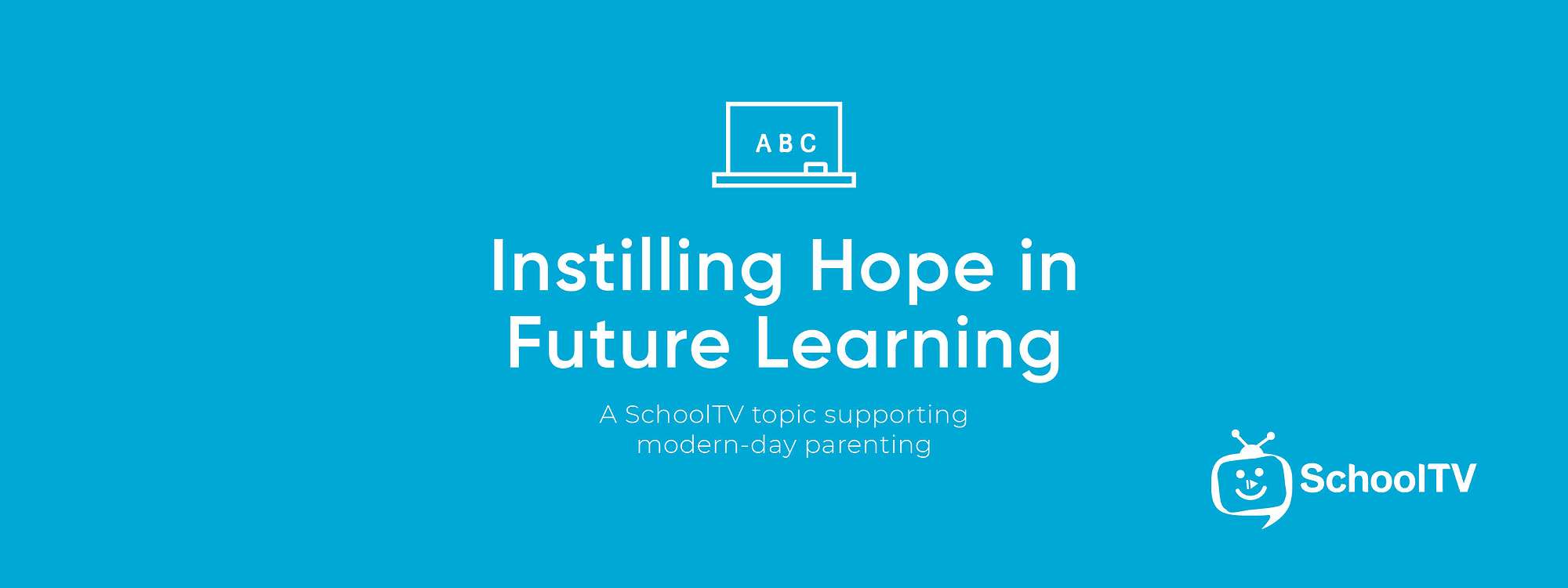 SchoolTV Edition - Instilling Hope in Future Learning