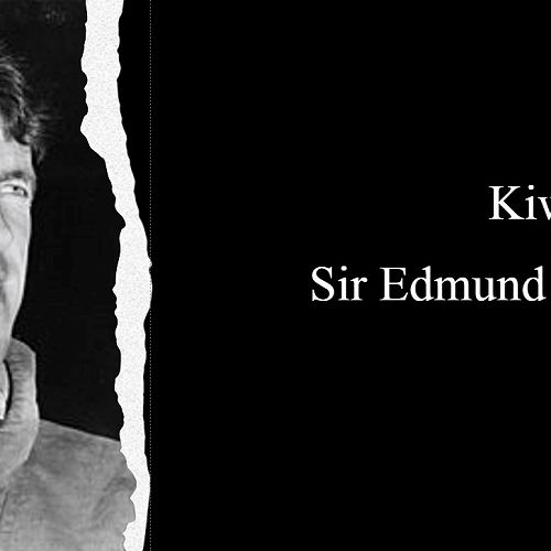 Kiwi Heroes - Sir Edmund Hillary